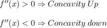 f''(x)0 \Rightarrow Concavity\: Up\\\\f''(x)
