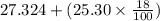 27.324+(25.30\times \frac{18}{100} )