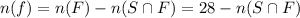 n(f) = n(F) - n(S \cap F) = 28 - n(S \cap F)