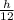 \frac{h}{12}