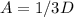 A=1/3 D