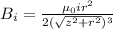 B_{i}=\frac{\mu_{0}ir^2}{2(\sqrt{z^2+r^2})^3}