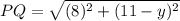 PQ=\sqrt{(8)^2+(11-y)^2}