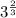 3^{\frac{2}{3}}