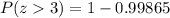 P(z3)=1-0.99865