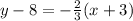 y - 8 =  -  \frac{2}{3} (x + 3)