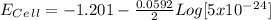 E_C_e_l_l=-1.201}-\frac{0.0592}{2}Log[5x10^-^2^4]