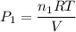 P_1=\dfrac{n_1 R T}{V}