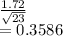 \frac{1.72}{\sqrt{23} } \\=0.3586