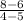 \frac{8-6}{4-5}