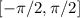 [-\pi/2, \pi/2]