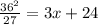 \frac{36^2}{27} =3x+24