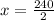 x=\frac{240}{2}