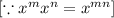 [\because x^mx^n=x^{mn}]