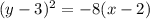 (y-3)^2=-8(x-2)