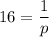 16 = \dfrac{1}{p}