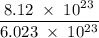 \rm \dfrac{8.12\;\times\;10^2^3}{6.023\;\times\;10^2^3}