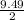 \frac{9.49}{2}