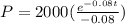 P= {2000(\frac{e^{-0.08t}}{-0.08} )