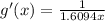 g'(x) = \frac{1}{1.6094x}