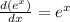 \frac{d(e^x)}{dx}=e^x