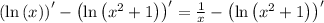 {\left(\ln{\left(x \right)}\right)^{\prime }} - \left(\ln{\left(x^{2} + 1 \right)}\right)^{\prime }={\frac{1}{x}} - \left(\ln{\left(x^{2} + 1 \right)}\right)^{\prime }