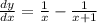 \frac{dy}{dx}=\frac{1}{x}-\frac{1}{x+1}