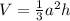 V=\frac{1}{3}a^2h