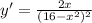 y'=\frac{2x}{(16-x^2)^2}