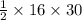 \frac{1}{2} \times 16 \times 30