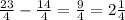 \frac{23}{4}-\frac{14}{4}=\frac{9}{4}=2 \frac{1}{4}