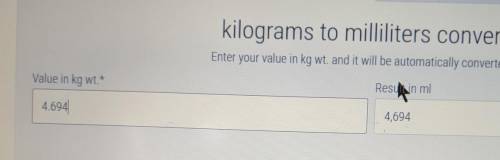 How many ml of water has a mass of approximately 4.694 kg?