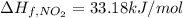\Delta H_{f,NO_2}=33.18 kJ/mol
