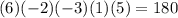 (6)(-2)(-3)(1)(5)=180