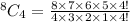 ^8C_4=\frac{8 \times 7 \times 6 \times 5 \times 4!}{4\times 3 \times 2 \times 1 \times 4! }