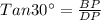 Tan 30^{\circ} = \frac{BP}{DP}