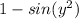 1-sin(y^2)