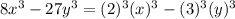 8x^3-27y^3=(2)^3(x)^3-(3)^3(y)^3