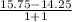 \frac{15.75-14.25}{1+1}