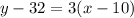 y-32=3(x-10)