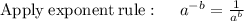 \mathrm{Apply\:exponent\:rule}:\quad \:a^{-b}=\frac{1}{a^b}