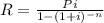 R=\frac{Pi}{1-(1+i)^{-n}}