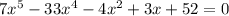 7x^5-33x^4-4x^2+3x+52=0