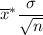 \overline{x}\pmz^*\dfrac{\sigma}{\sqrt{n}}