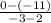 \frac{0-(-11)}{-3-2}