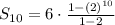 S_{10}=6\cdot\frac{1-(2)^{10}}{1-2}