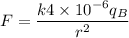 F=\dfrac{k4\times 10^{-6}q_B}{r^2}
