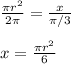 \frac{\pi r^2}{2\pi}= \frac{x}{\pi/3} \\\\x=\frac{\pi r^2}{6}