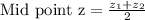 \text{Mid point z}=\frac{z_1+z_2}{2}
