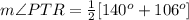 m\angle PTR=\frac{1}{2}[140^o+106^o]